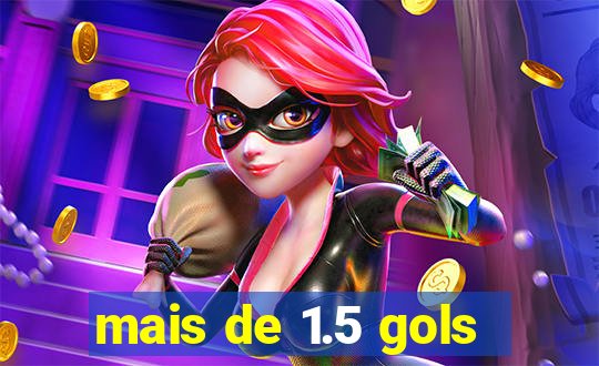 mais de 1.5 gols